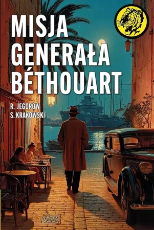 Misja generała Bethouart - S. Krakowski, R. Jegorow