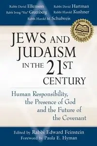Jews and Judaism in 21st Century - Feinstein Rabbi Edward