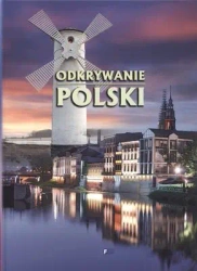 Odkrywanie polski - opracowanie zbiorowe