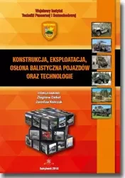 eBook Konstrukcja, eksploatacja, osłona balistyczna pojazdów oraz technologie - Zbigniew Ciekot