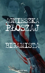 eBook Bigamista - Agnieszka Płoszaj epub mobi