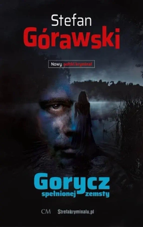 Gorycz spełnionej zemsty - Stefan Górawski