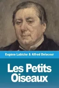 Les Petits Oiseaux - Labiche Eugène