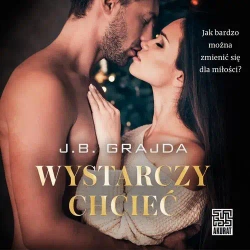 audiobook Wystarczy chcieć - J.b. Grajda