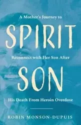 Spirit Son - Robin Monson-Dupuis
