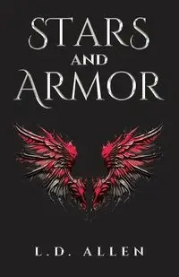 Stars and Armor - Allen L.D.