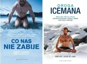 METODA WIMA HOFA DROGA ICEMANA CO NAS NIE ZABIJE - Scott Wim Hof przedmowa Carney