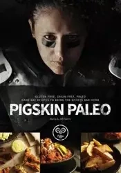 Pigskin Paleo - Marla Sarris
