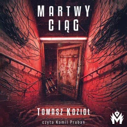 audiobook Martwy ciąg - Tomasz Kozioł