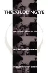 The Exploding Eye - Winston Dixon Wheeler