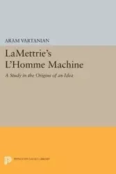 LaMettrie's L'Homme Machine - Vartanian Aram