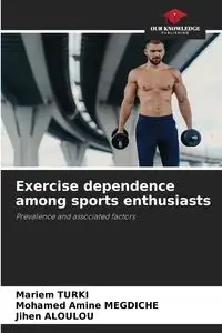 Exercise dependence among sports enthusiasts - TURKI Mariem
