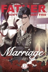 Father, I don't want this marriage. Vol. 2 wer. angielska - Yuri