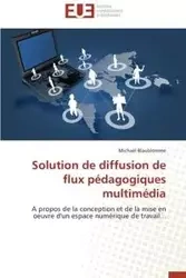 Solution de diffusion de flux pédagogiques multimédia - BLAUBLOMME-M