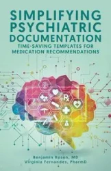 Simplifying Psychiatric Documentation - Benjamin Rosen MD