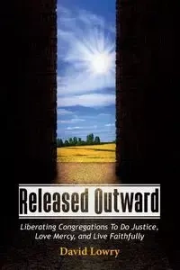 Released Outward - David Lowry