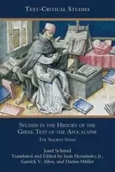 Studies in the History of the Greek Text of the Apocalypse - Josef Schmid