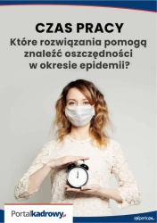 eBook Czas pracy - które rozwiązania pomogą znaleźć oszczędności w czasie epidemii? - opracowanie zbiorowe