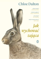 Jak wychować zająca - Chloe Dalton
