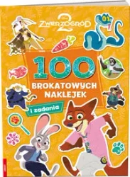 Disney Zwierzogród 2. 100 Brokatowych Naklejek - Opracowanie Zbiorowe