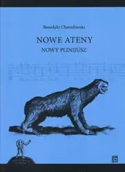 Nowe Ateny. Nowy Plinijusz - Benedykt Chmielowski