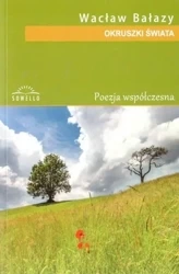 Okruszki świata - Wacław Bałazy
