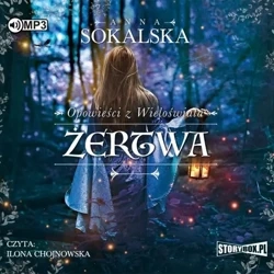 Opowieści z Wieloświata T.2 Żertwa audiobook - Anna Sokalska