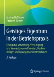 Geistiges Eigentum in der Betriebspraxis - Markus Hoffmann