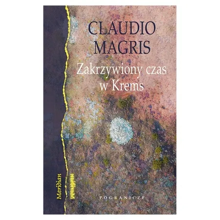 Zakrzywiony czas w Krems - CLAUDIO MAGRIS