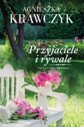 Czary codzienności T.2 Przyjaciele i rywale - Agnieszka Krawczyk
