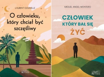 Człowiek, który bał się żyć + O człowieku, który chciał być szczęśliwy - Miguel Angel Montero
