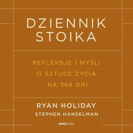 audiobook Dziennik stoika. Refleksje i myśli o sztuce życia na 366 dni - Ryan Holiday