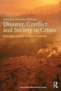 Disaster, Conflict and Society in Crises - Hilhorst Dorothea