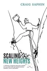 Scaling New Heights - Craig Saphin