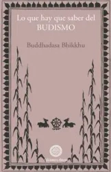 Lo que hay que saber del budismo - Bhikkhu Budaddhasa