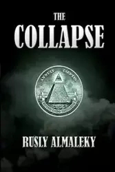 The Collapse - Rusly Almaleky