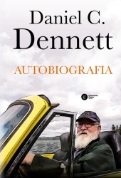 Autobiografia. Daniel C. Dennett - Daniel C. Dennett