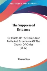 The Suppressed Evidence - Thomas Boys