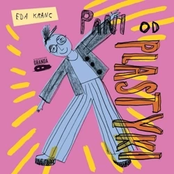 Pani od plastyki - Eda Kranc