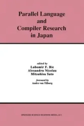 Parallel Language and Compiler Research in Japan - Bic Lubomir