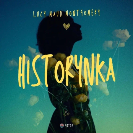 audiobook Historynka - Lucy Maud Montgomery