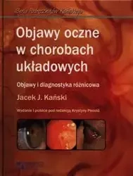Objawy oczne w chorobach układowych - Jacek J. Kański
