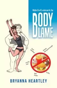 Body Blame - Bryanna Heartley