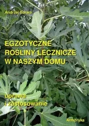 eBook Egzotyczne rośliny lecznicze w naszym domu - Andrzej Sarwa epub mobi