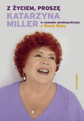 eBook Z życiem, proszę - Beata Biały, Katarzyna Miller epub mobi