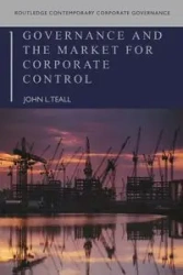 Governance and the Market for Corporate Control - John L. Teall