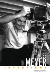 Russ Meyer - Ed Symkus