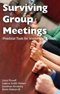 Surviving Group Meetings - Larry Powell