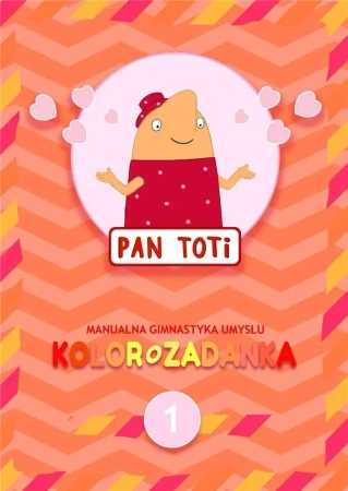 Pan Toti 1 Kolorozadanka - Joanna Sorn Gara
