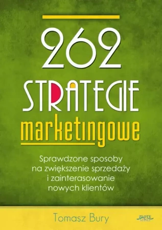 262 strategie marketingowe (Wersja elektroniczna (PDF)) - Tomasz Bury